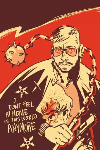 I Don't Feel at Home in This World Anymore