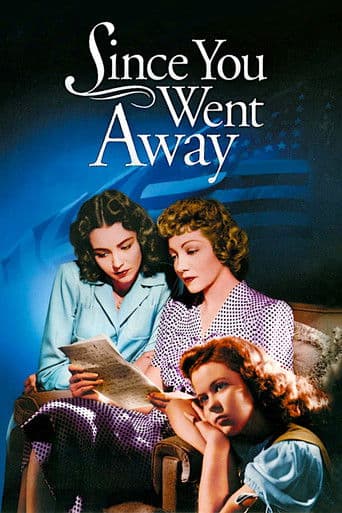 Since You Went Away