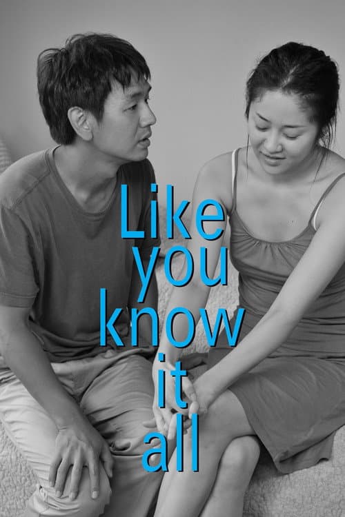 Like You Know It All